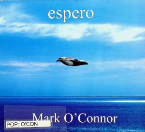Mark O'Connor – Espero (2011)