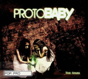 Protobaby – The Spark (2011)