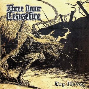 Three Hour Ceasefire – Cry Havoc (2012)