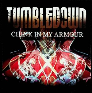 Tumbledown – Chink In My Armour (2013)
