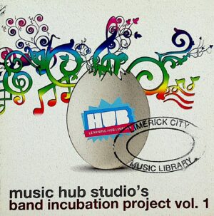 Various Artists – Music Hub Studio's Band Incubation Project, Vol. 1 (2011)