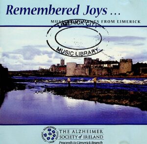Various Artists – Remembered Joys...: Musical Moments from Limerick (2008)