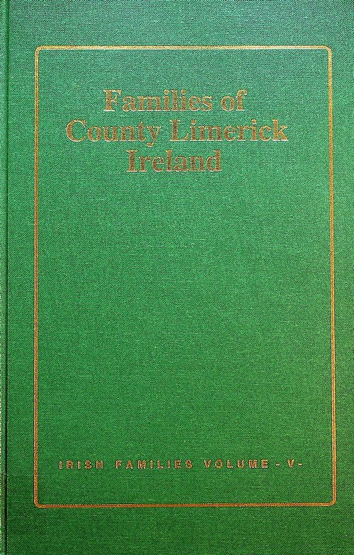 Families of County Limerick, Ireland by Michael C. O’Laughlin (1997)