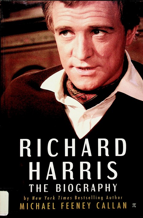 Richard Harris: the biography by Michael Feeney Callan (2014)