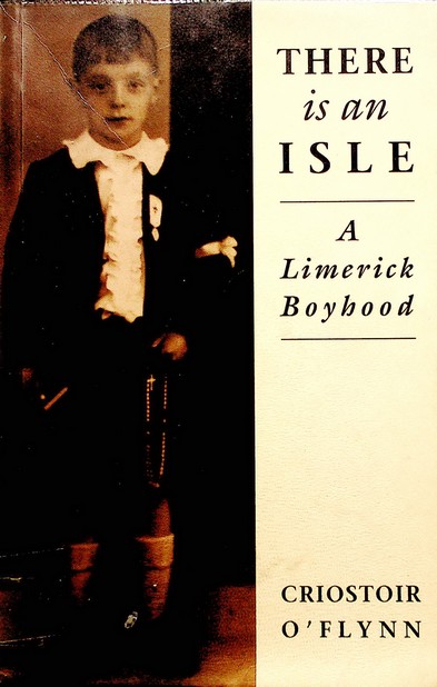 There is an Isle: a Limerick boyhood by Criostoir O'Flynn (1998)