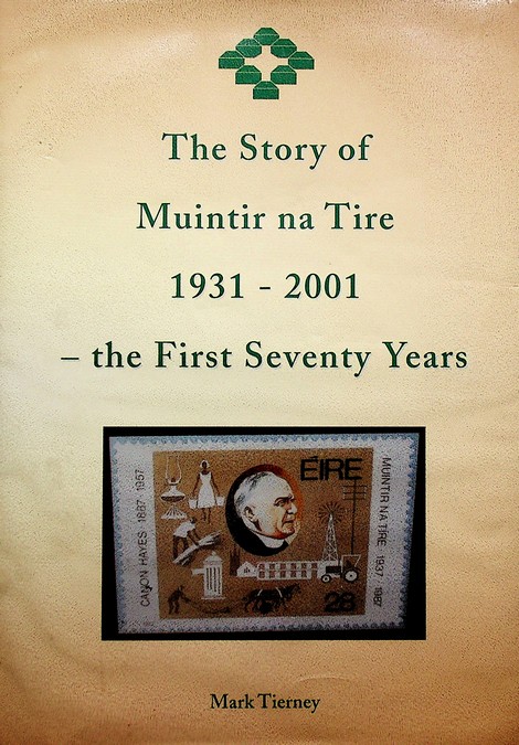 The Story of Muintir na Tire 1931-2001: the first seventy years by Mark Tierney (2004)