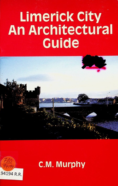 Limerick City: an architectural guide by C. M. Murphy (1986)