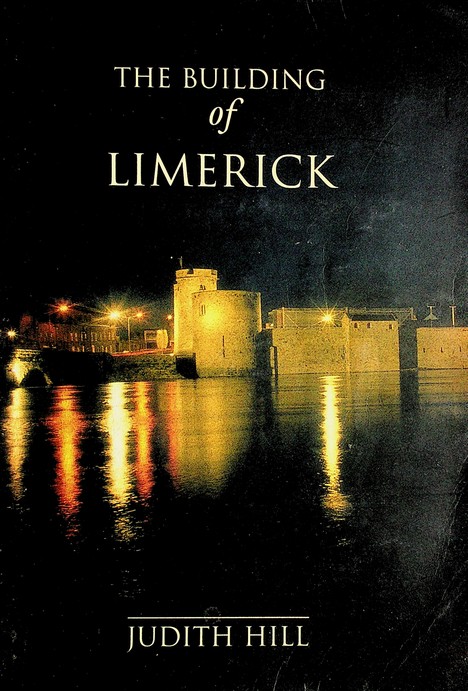 The Building of Limerick by Judith Hill (1991)