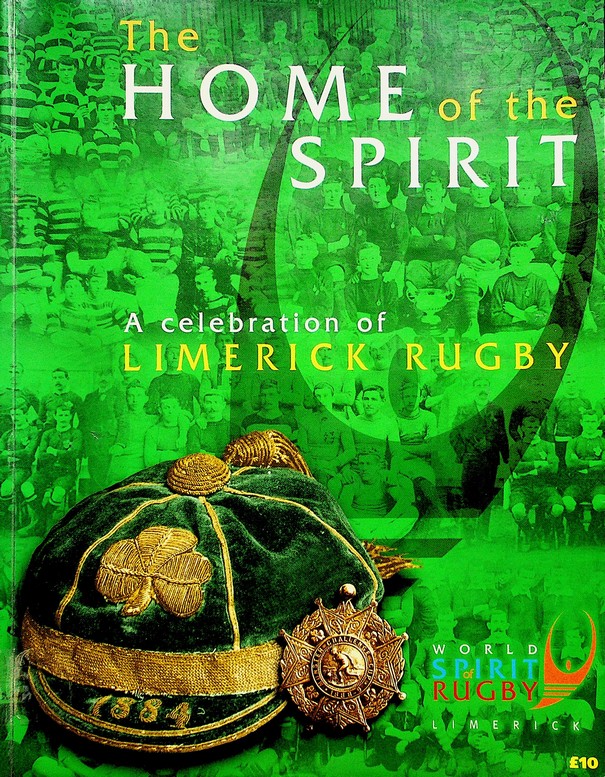 The Home of the Spirit: a celebration of Limerick rugby by Michael O'Flaherty (1999)