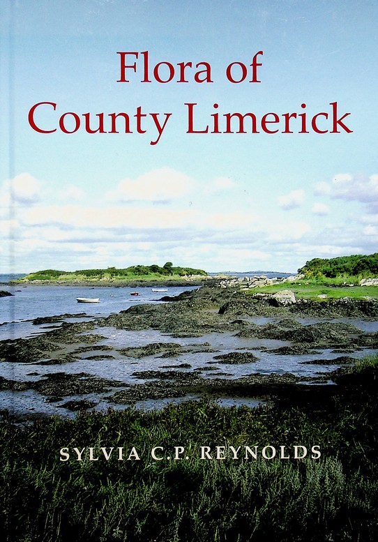 Flora of County Limerick by Sylvia C. P. Reynolds (2013)