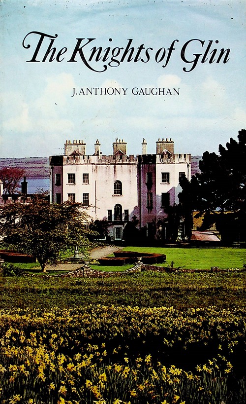 The Knights of Glin by J. Anthony Gaughan (1978)