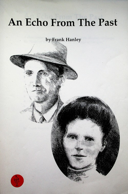 An Echo From the Past: a short history from County Limerick of the Hanleys of Cooga, The Ryans of Reenavanna and the Buckleys of Glengar by Frank Hanley (2003)