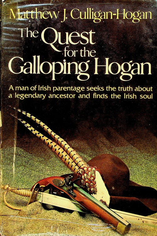 The Quest for the Galloping Hogan by Matthew J. Culligan-Hogan (1979)