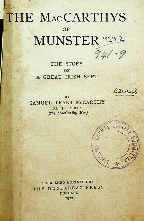 The MacCarthys of Munster: the story of an Irish sept by Samuel Trant McCarthy (The MacCarthy Mor) (1922)
