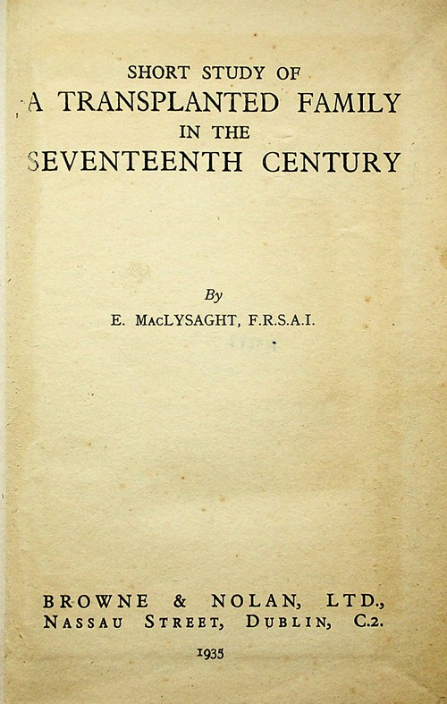 Short Study of a Transplanted Family in the Seventeenth Century by Edward MacLysaght (1935)