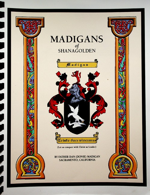 The Madigans of Shanagolden, Co. Limerick, Ireland by Father Dan (Donie) Madigan