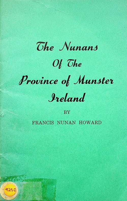The Nunans of the Province of Munster, Ireland by Francis Nunan Howard (1970)