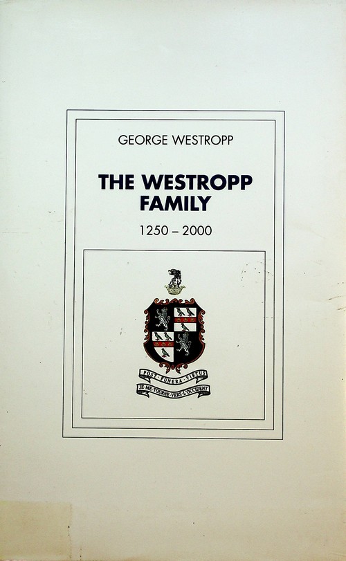 The Westropp Family 1250-2000 by George Westropp (2000)